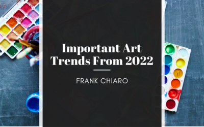 Important Art Trends From 2022