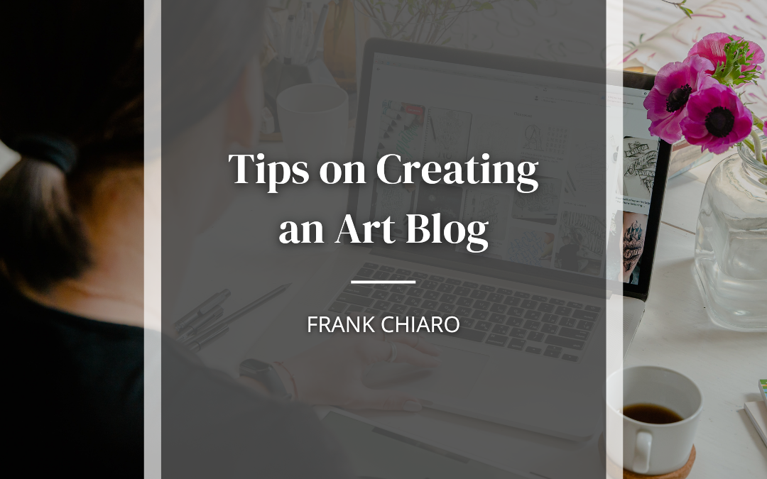 Tips on Creating an Art Blog